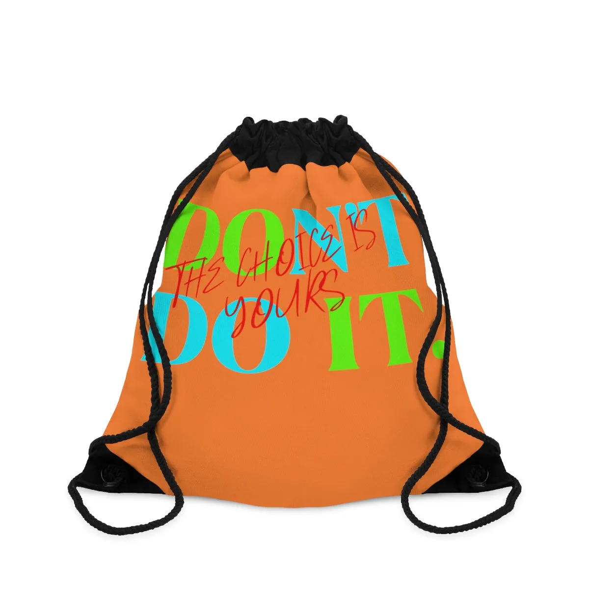 Drawstring Bag ( Do it Don't Do It Orange )